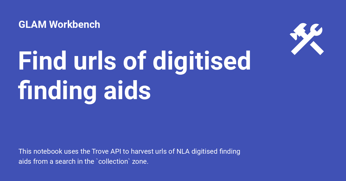 Find urls of digitised finding aids GLAM Workbench